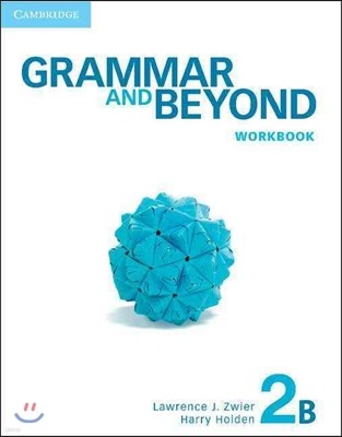 Grammar and Beyond Level 2 : Workbook B