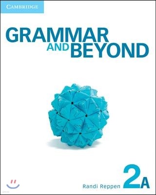 Grammar and Beyond Level 2 : Student's Book A