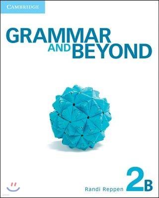 Grammar and Beyond Level 2 : Student's Book B