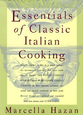 Essentials of Classic Italian Cooking
