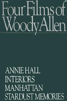 Four Films of Woody Allen: Annie Hall/Interiors/Manhattan/Stardust Memories