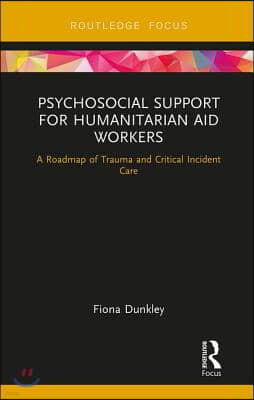 Psychosocial Support for Humanitarian Aid Workers