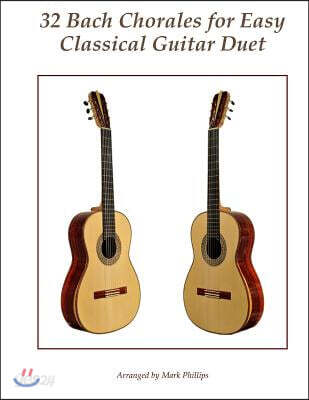 32 Bach Chorales for Easy Classical Guitar Duet