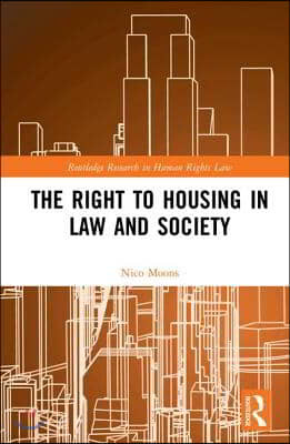 Right to housing in law and society