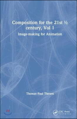 Composition for the 21st ½ century, Vol 1