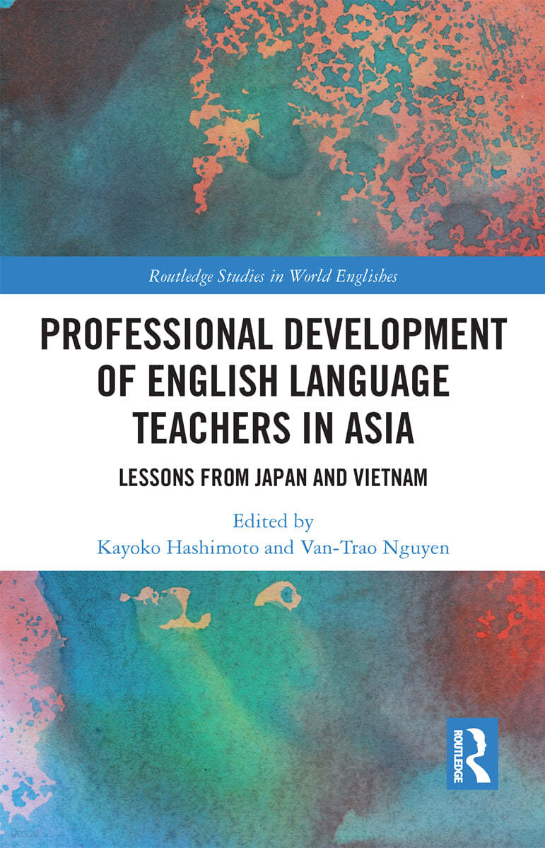 Professional Development of English Language Teachers in Asia