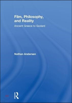 Film, Philosophy, and Reality