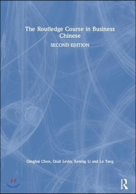 Routledge Course in Business Chinese