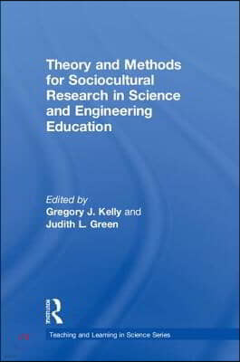 Theory and Methods for Sociocultural Research in Science and Engineering Education