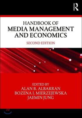 Handbook of Media Management and Economics