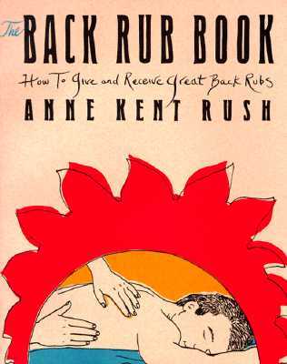 Back Rub Book: How to Give and Receive Great Back Rubs