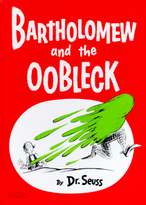 Bartholomew and the Oobleck: (Caldecott Honor Book)