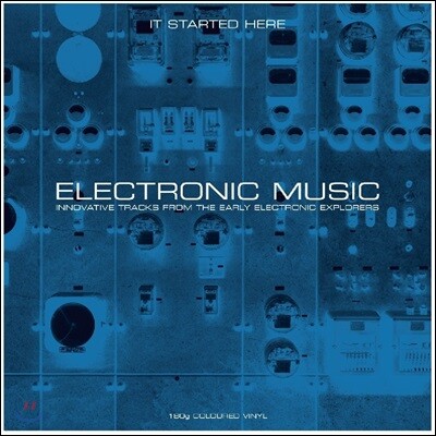Attilio Mineo,John Robinson Pierce,Dick Jacobs,Luc Ferrari,Daphne Oram,Vladimir Ussachevsky — Electronic Music - It Started Here 앨범 커버