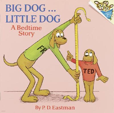 Big Dog... Little Dog: A Bedtime Story