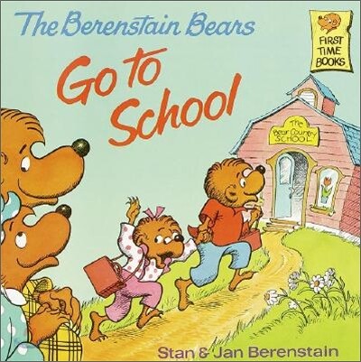 Berenstain Bears Go to School