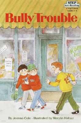 Step Into Reading 3 : Bully Trouble