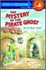 The Mystery of the Pirate Ghost: An Otto & Uncle Tooth Adventure