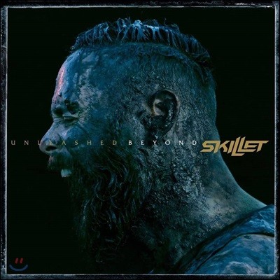 Skillet (ų) - Unleashed Beyond (Deluxe Edition)