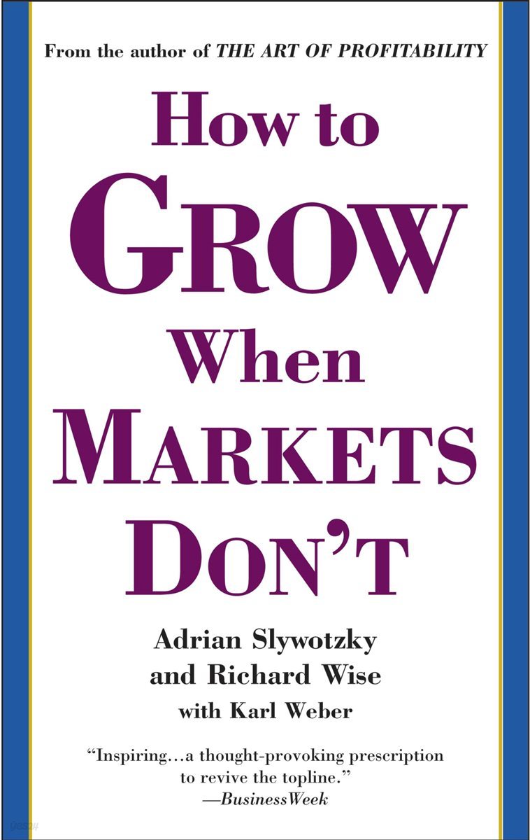 How to Grow When Markets Don&#39;t