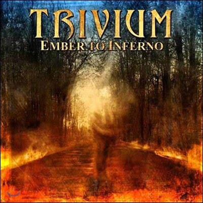 Trivium — Ember To Inferno 앨범 커버