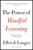 The Power of Mindful Learning