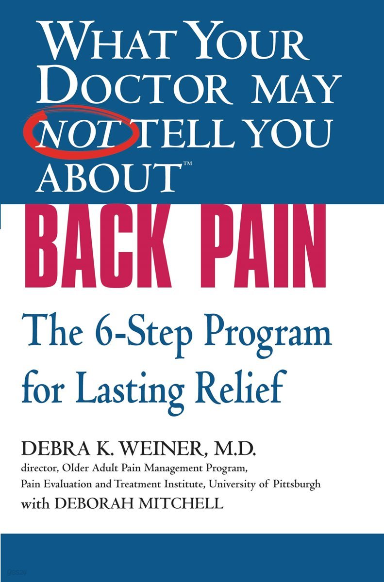 What Your Doctor May Not Tell You About(TM) Back Pain