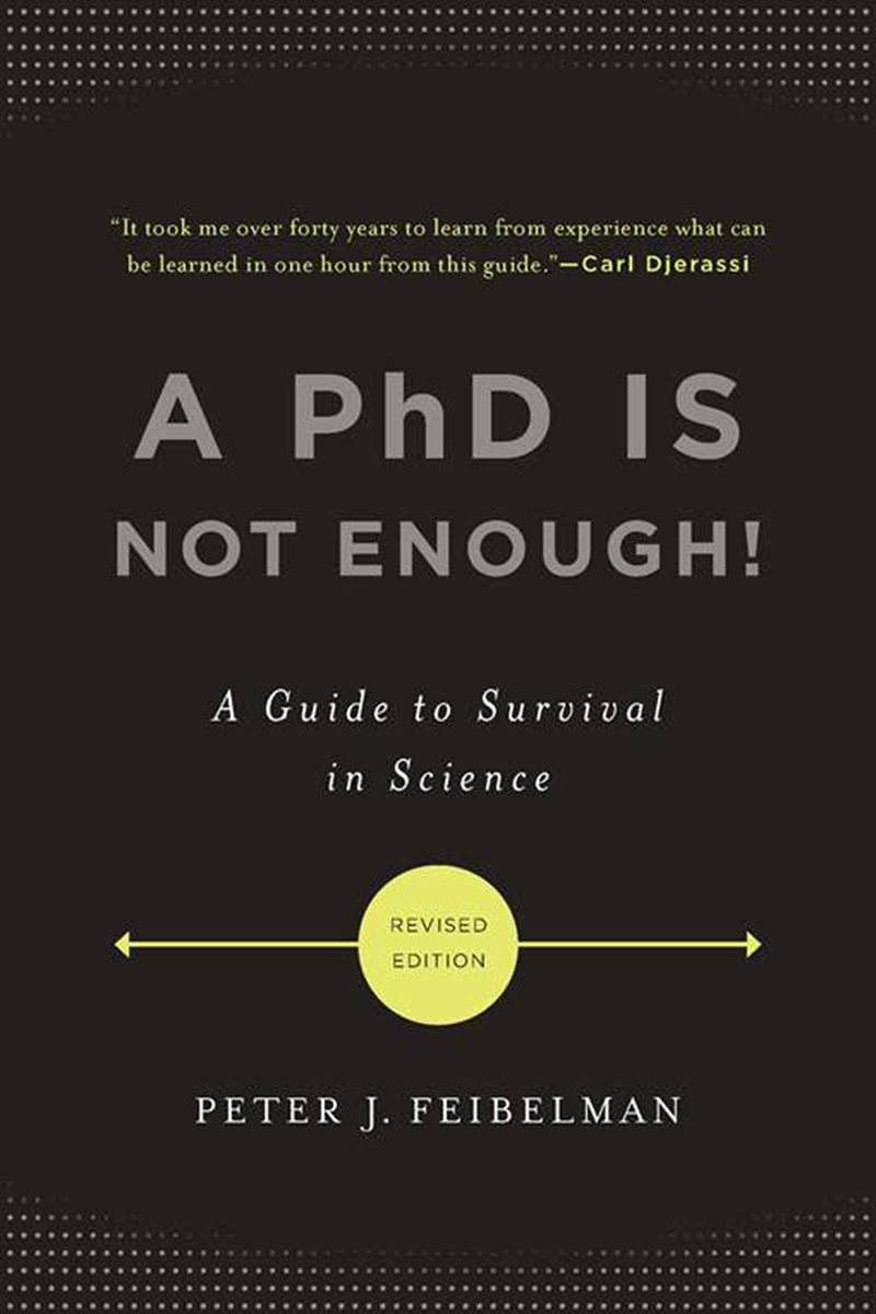 A PhD Is Not Enough!