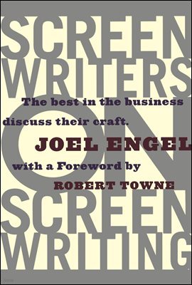 Screenwriters on Screen-Writing
