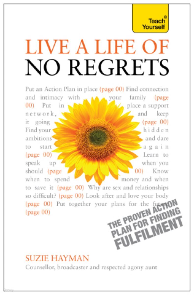 Live a Life of No Regrets - The proven action plan for finding fulfilment - YES24
