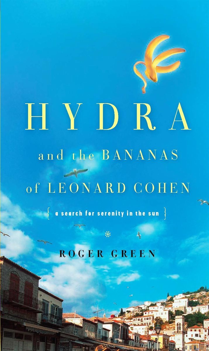 Hydra and the Bananas of Leonard Cohen