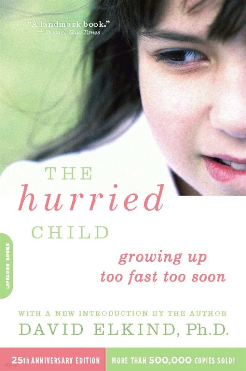 The Hurried Child, 25th anniversary edition