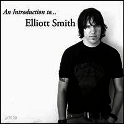 Elliott Smith - Introduction To Elliott Smith (180G)(LP)