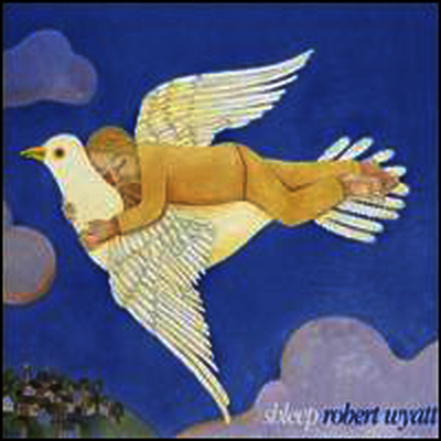 Robert Wyatt — Shleep (Limited Edition) 앨범 커버