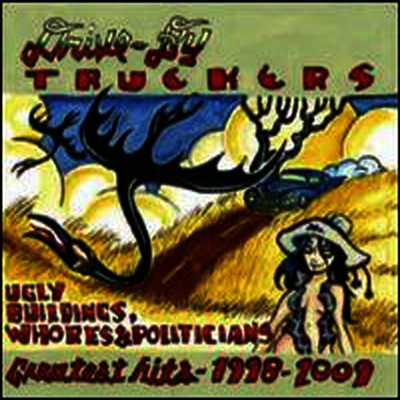 Drive-By Truckers - Ugly Buildings, Whores & Politicians: Greatest Hits 1998-2009 (2LP)