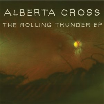 Alberta Cross - Rolling Thunder (EP)