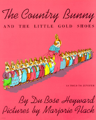 The Country Bunny and the Little Gold Shoes