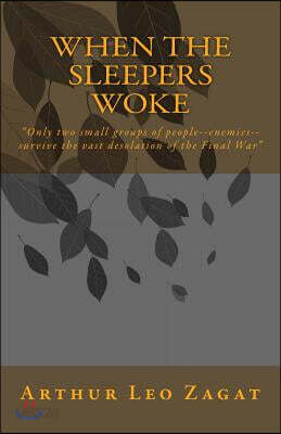 When the Sleepers Woke
