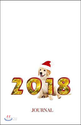 2018 Journal: Year of the Dog, Lined Journal & Notebook for the New Year, Golden Retriever