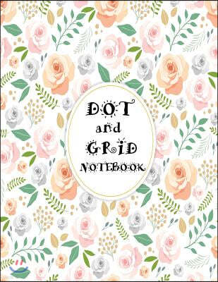 Dot and Grid Notebook: Extra Large 8.5x11 Inches Dot Grid Journal, Over 100 Dotted Pages, Calligraphy and Hand Lettering, Ketch Book for Diar