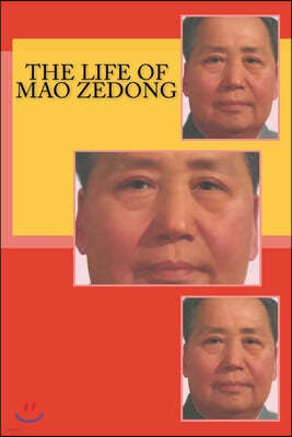 The Life of Mao Zedong
