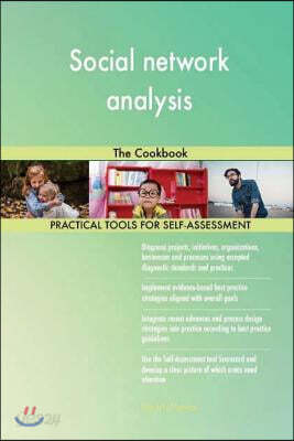Social Network Analysis: The Cookbook