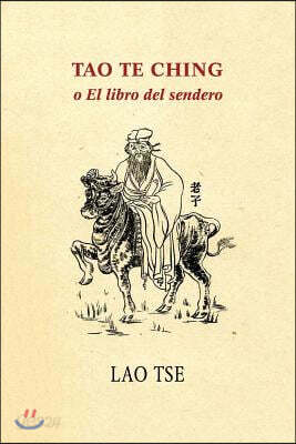 Tao Te Ching o El libro del sendero