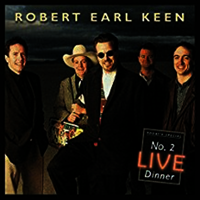 Robert Earl Keen — No. 2 Live Dinner 앨범 커버