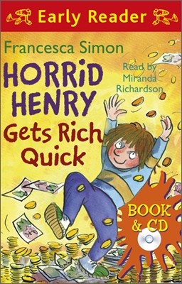 Horrid Henry Gets Rich Quick (Book+CD)