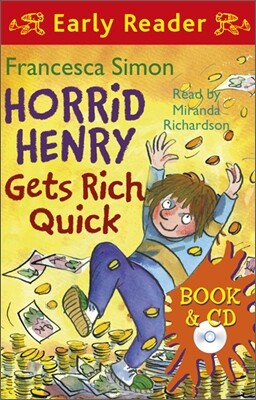 Horrid Henry Gets Rich Quick (Book+CD)