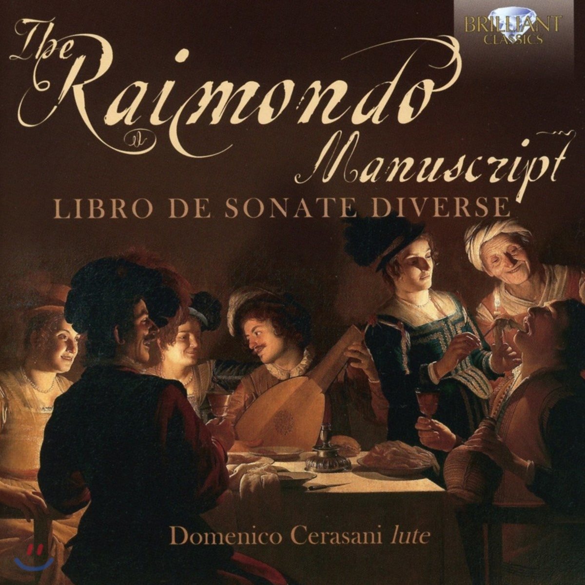 Domenico Cerasani 라이몬도 필사본: 다양한 소나타 작품집 - 17세기 류트 작품집 (The Raimondo Manuscript: Libro de Sonate Diverse)