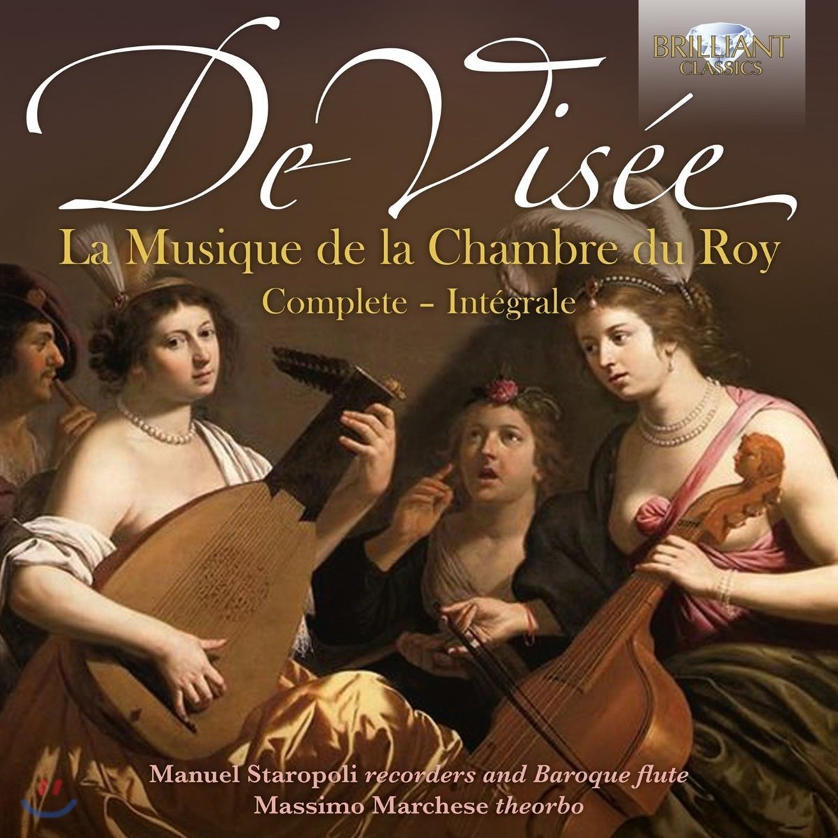 Manuel Staropoli / Massimo Marchese 로베르 드 비제: 왕의 실내악 작품 전곡집 (Robert De Visee: Musique de La Chambre du Roy)