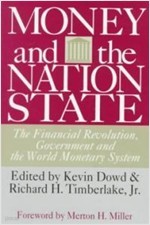 Money and the Nation State (Hardcover) - The Financial Revolution, Government and the World Monetary 