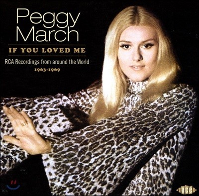 Peggy March ( ġ) - If You Loved Me: RCA Recordings From Around The World 1963-1969