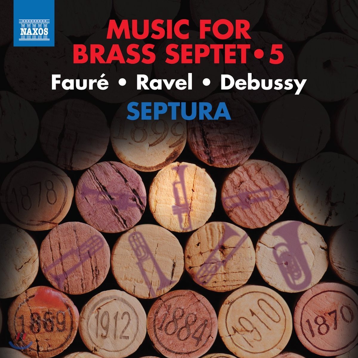 Septura 셉투라 - 금관 7중주를 위한 음악 5집: 프랑스 인상주의 음악 - 포레 / 라벨 / 드뷔시 (Music for Brass Septet 5 - Faure / Ravel / Debussy)